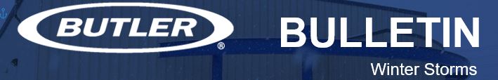 Butler Bulletin – Winter Storms and your Project